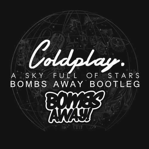 Bombs away. Coldplay Avicii. Coldplay a Sky Full of Stars. A Sky Full of Stars Avicii. Bomb Awaн текст.