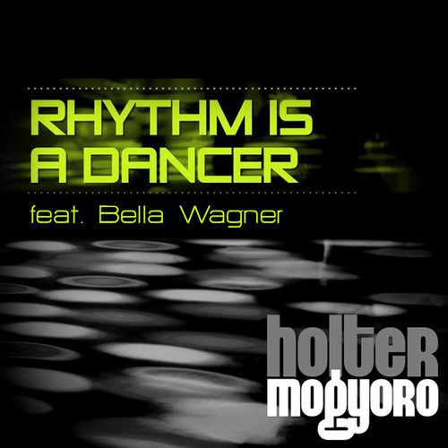 Песня rhythm is a. Bella Wagner. Rhythm is a Dancer футболка черная. Snap Rhythm is a Dancer. Steve Tosi - Rhythm is a Dancer (Original Mix).