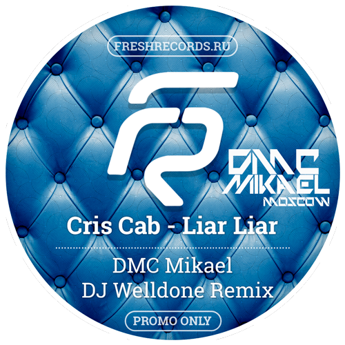 Фреш рекордс. DMC Mikael. Cris Cab Liar Liar. FRESHRECORDS. Rio Shine on DMC Mikael Extended Remix.