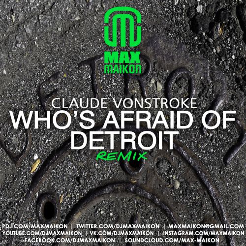 Claude VONSTROKE who's afraid of Detroit. Who's afraid of...?. Claude VONSTROKE - who's afraid of Detroit (Mockbeat Remix). Claude VONSTROKE - who's afraid of Detroit (Stanton Warriors Remix). Claude vonstroke who afraid