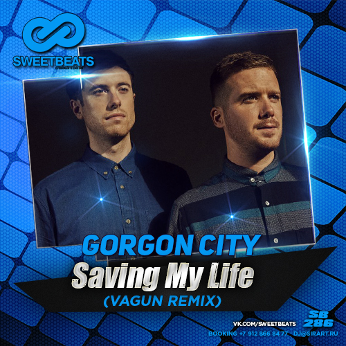 Gorgon City saving my Life. Saving my Life. Gorgon City - saving my Life ft. Romans. Gorgon City saving my Life Европа плюс ТВ.