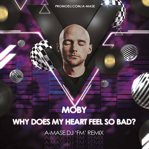 Moby ~ why does my Heart feel so Bad?. Moby why does my Heart feel so Bad обложка. A-Mase - i feel. Moby & Ozma - why does my Heart.mp3. Moby why do