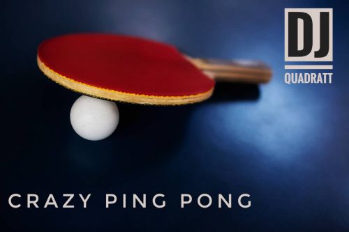 Dj Quadratt - Crazy Ping Pong [2018]