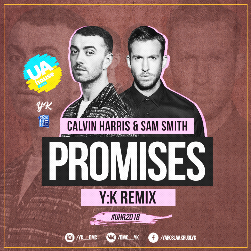 Calvin Harris & Sam Smith - Promises (Y.K. Remix) [2018]