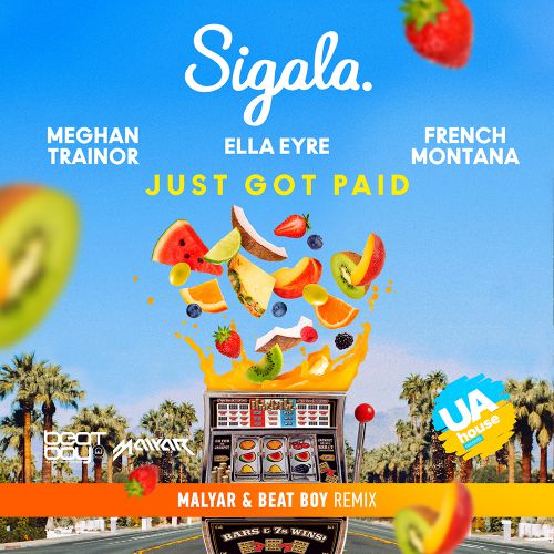 Sigala, Ella Eyre, Meghan Trainor ft. French Montana - Just Got Paid (Malyar & Beat Boy Remix) [2018]