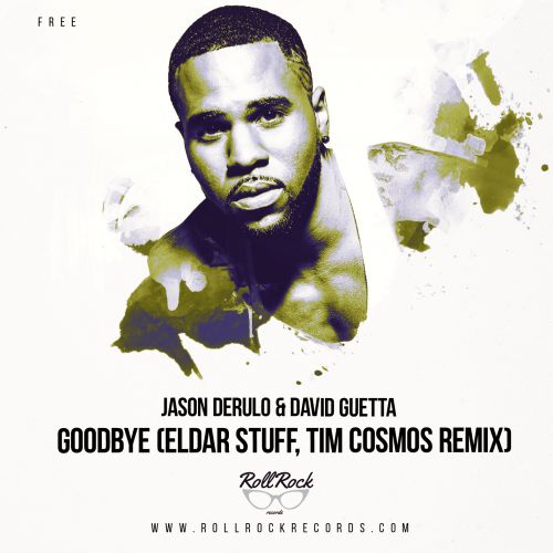 David Guetta & Jason Derulo - Goodbye (Eldar Stuff, Tim Cosmos Remix).mp3