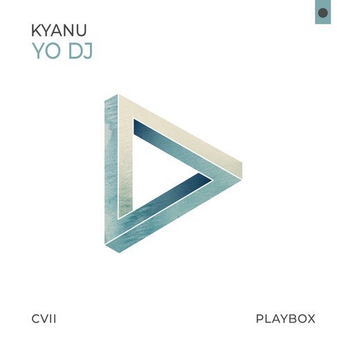 Kyanu - Yo Dj (Extended Mix) [2018]