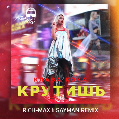   -  (Rich-Max & Sayman Remix) [2018]