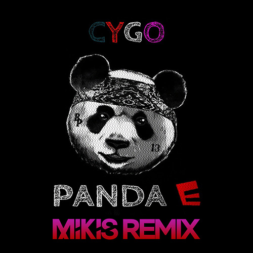 Cygo - Panda E (Mikis Remix).mp3
