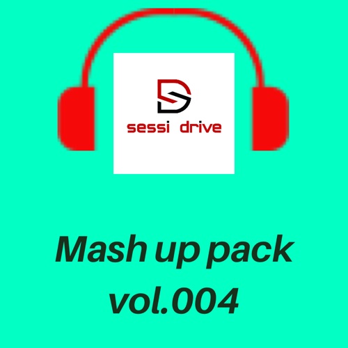 Dj Sessi Drive - Mash Up Pack Vol.004 [2018]