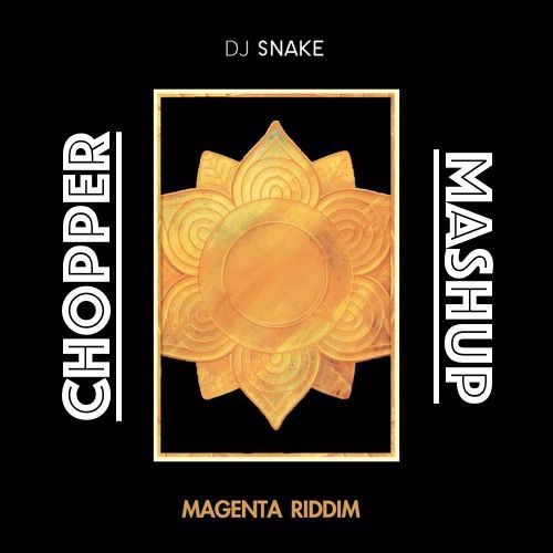 DJ Snake x Shad vs Don Diablo x Zonderling - Magenta Riddim (Chopper Mashup) [2018]