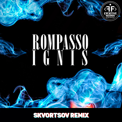 Rompasso - Ignis (Skvortsov Radio Edit).mp3