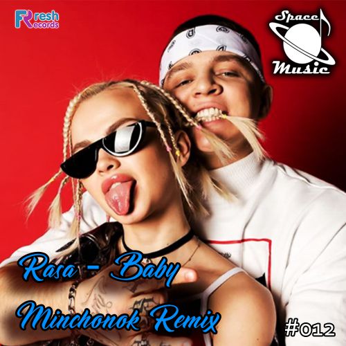 RASA - Baby (Minchonok Remix) [2018].mp3