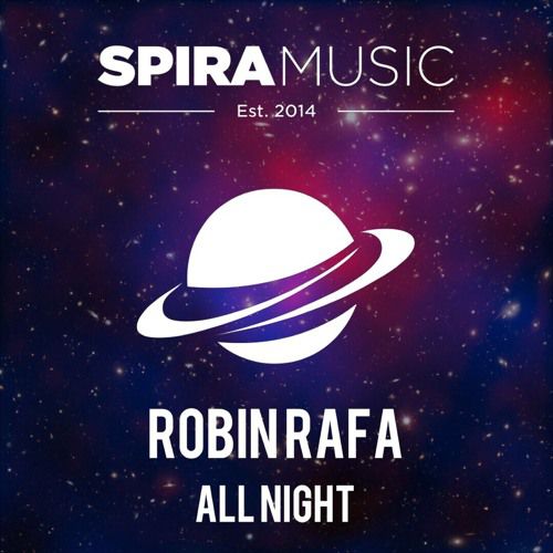 Robin Rafa - All Night (Original Mix) [2018]