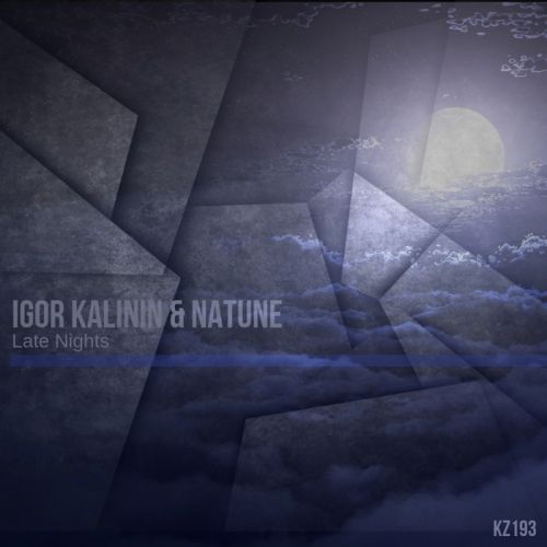 Igor Kalinin feat. Natune - Late Nights (Original Mix) [2018]