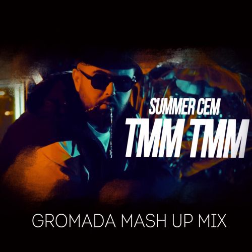 Summer Cem - Tamam Tamam (Gromada Mash-Up Mix) [2018]