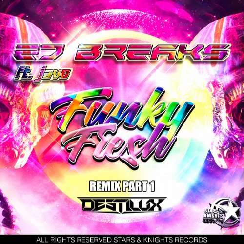 Ed Breaks feat. Javo Scratch  - Funky Fresh (Destilux Remix) [2018]