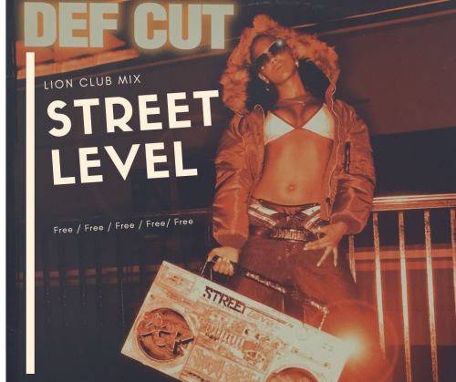 Def Cut - Street Level (Lion Club Mix).mp3
