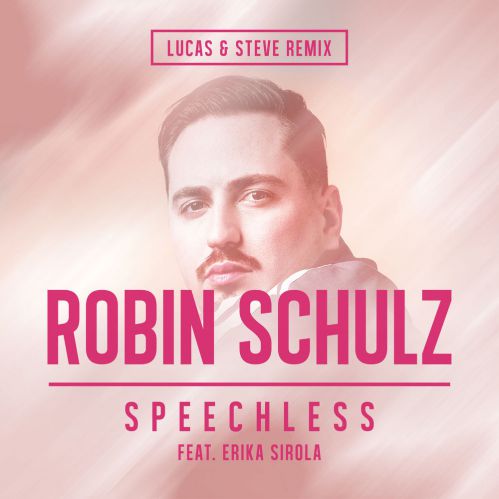Robin Schulz & Erika Sirola - Speechless (Lucas & Steve Extended Remix).mp3