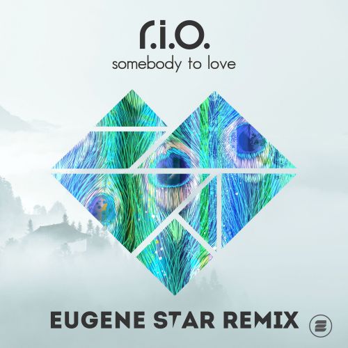 R.I.O. - Somebody To Love (Eugene Star Remix) [2018]