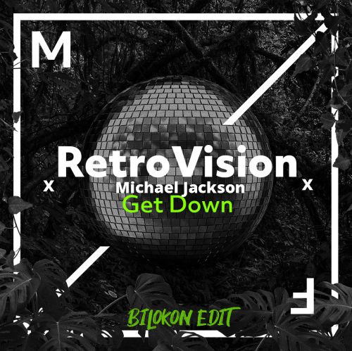 Retrovision x Michael Jackson - Get Thriller (Bilokon Edit) [2018]