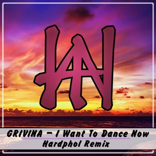 Grivina - I Want To Dance Now (Hardphol Remix) [2018]