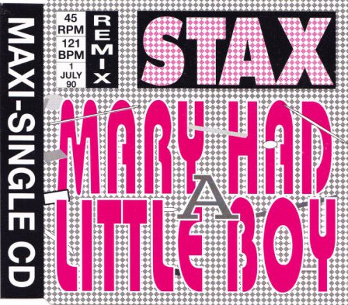 Stax ‎ Mary Had A Little Boy [1990]