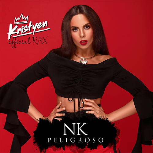 Nk - Peligroso (Kristyen Remix) [2018]