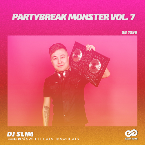 Dj Slim - Partybreak Monster Vol. 7 [2018]