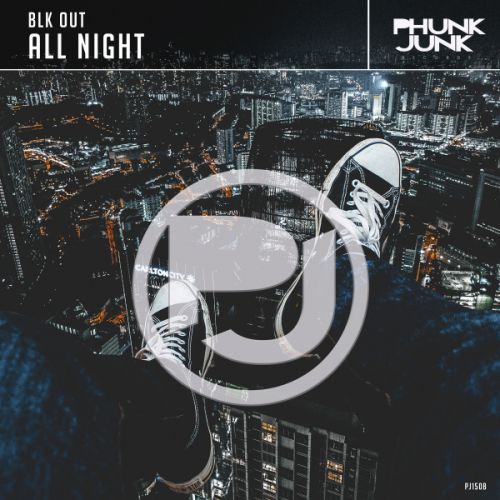 Blk Out - All Night (Original Mix) [2019]