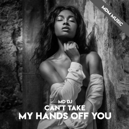 Md Dj - Can't Take My Hands Off You (Rework Extended).mp3