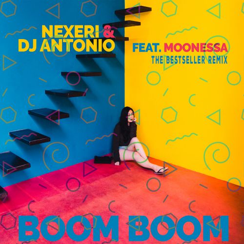 Nexeri & Dj Antonio feat. Moonessa - Boom Boom (The Bestseller Remix).mp3
