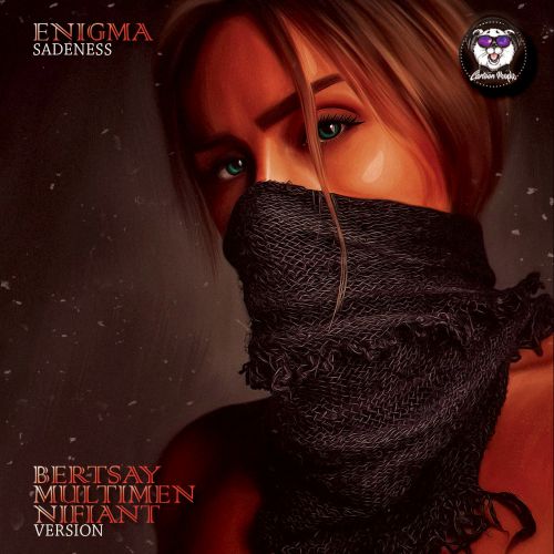 Enigma - Sadeness (Bertsay Vs Multimen & Nifiant Version) [2019]