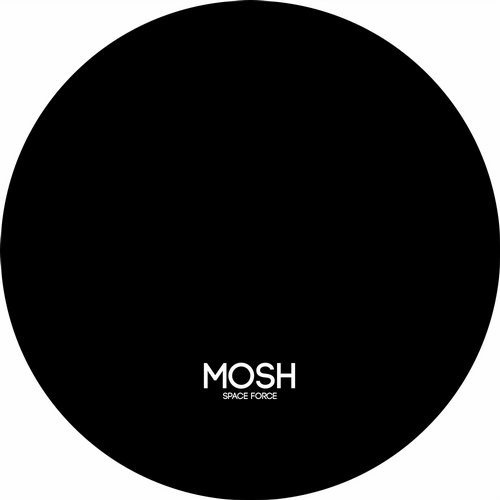 Mosh - Sehtar Dub; Space Force (Original Mix's) [2018]