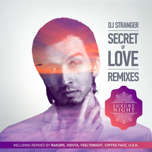 02 - DJ Stranger - Secret Of Love (Viduta Remix).mp3
