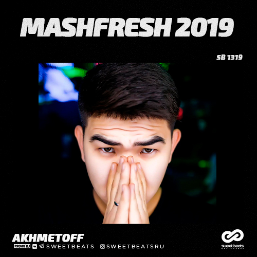 Akhmetoff - Mashfresh Part 2 [2019]