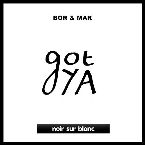 Bor & Mar - Blood Sucker Dubber; Got Ya (Original Mix's) [2019]