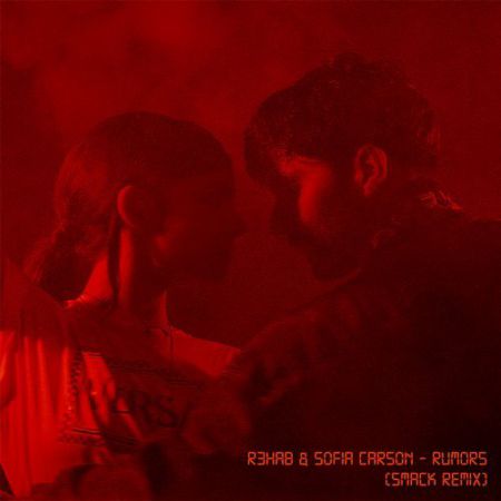 R3hab & Sofia Carson - Rumors (SMACK Remix Extended Version) [CYB3RPVNK].mp3