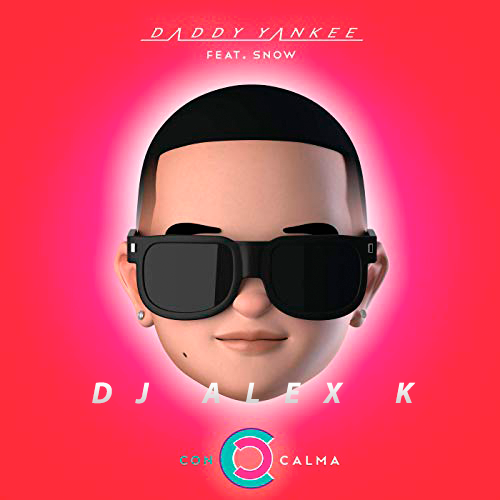 Daddy Yankee & Snow ft. Eugene Star & Maldrix - Con Calma (Dj Alex K Edit) [2019].mp3