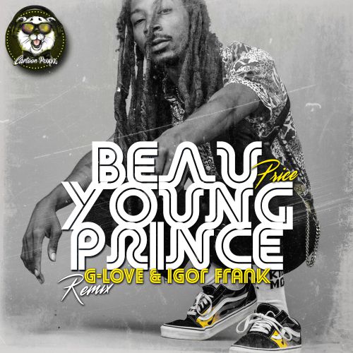 Beau Young Prince - Price (G-Love & Igor Frank Remix).mp3