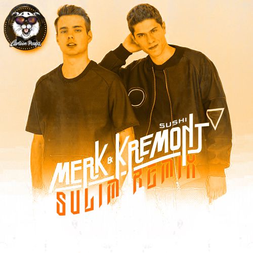 Merk  Kremont - Sushi (Sulim Remix).mp3