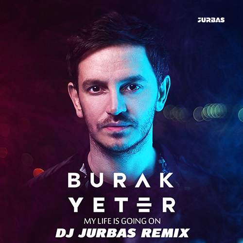 Burak Yeter & Cecilia Krull - My Life Is Going On (Dj Jurbas Remix).mp3