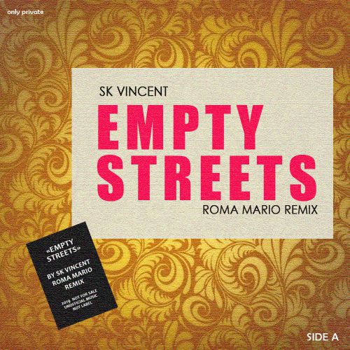 Sk Vincent - Empty Streets (Roma Mario Remix).mp3