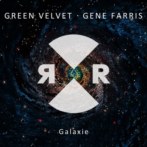 Green Velvet & Gene Farris - Galaxie (Original Mix).mp3