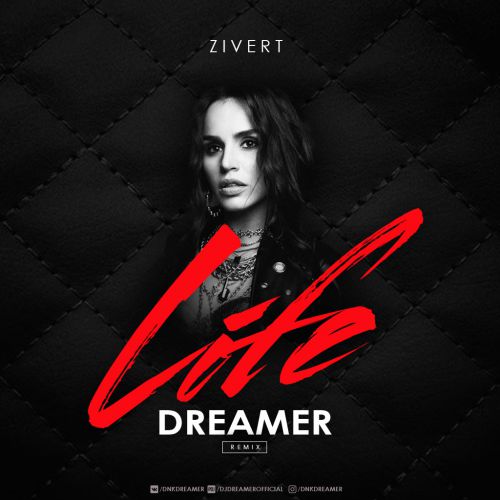 Zivert - Life (Dreamer Extended Remix).mp3