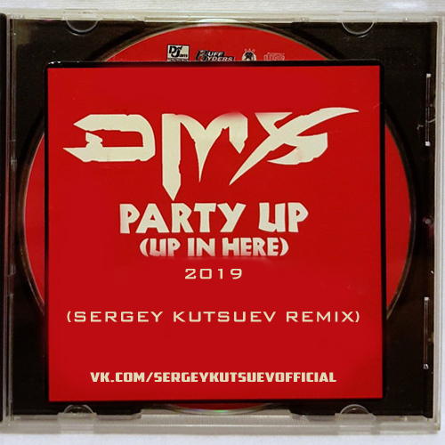 DMX - Party Up (Sergey Kutsuev Remix Radio Edit).mp3