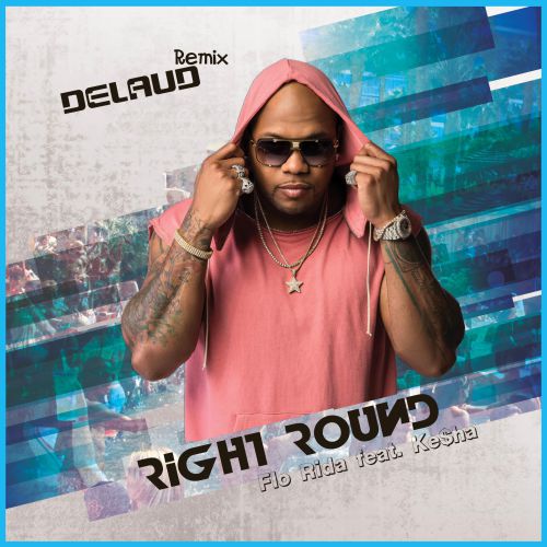 Flo Rida feat. Ke$ha - Right Round (Delaud Radio Mix ).mp3