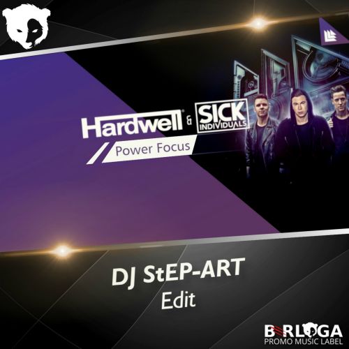 Hardwell & KSHMR x Sick Individuals - Power Focus (DJ StEP-ART Edit).mp3