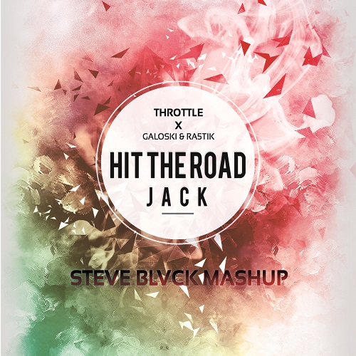 Throttle x Galoski & Ra5tik  - Hit The Road Jack (Steve Blvck Mashup) 6A 126.mp3