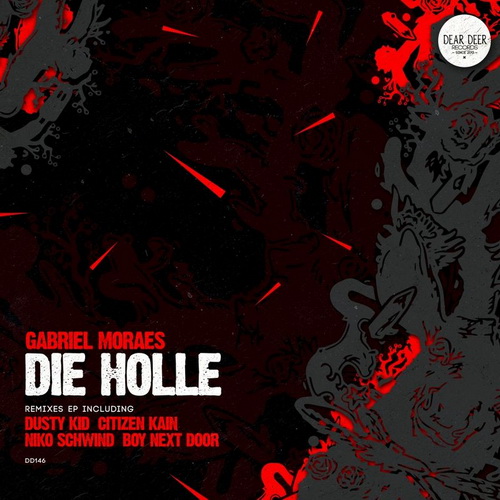Gabriel Moraes - Die Holle (Citizen Kain Remix) [2018]